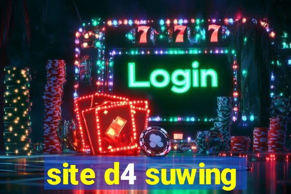 site d4 suwing